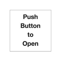 Safety Sign Push Button To Open Safety Sign Push Button To Open