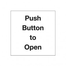Safety Sign Push Button To Open Safety Sign Push Button To Open
