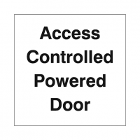 Safety Sign Access Controlled Powered Door Safety Sign Access Controlled Powered Door